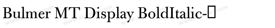 Bulmer MT Display BoldItalic字体转换